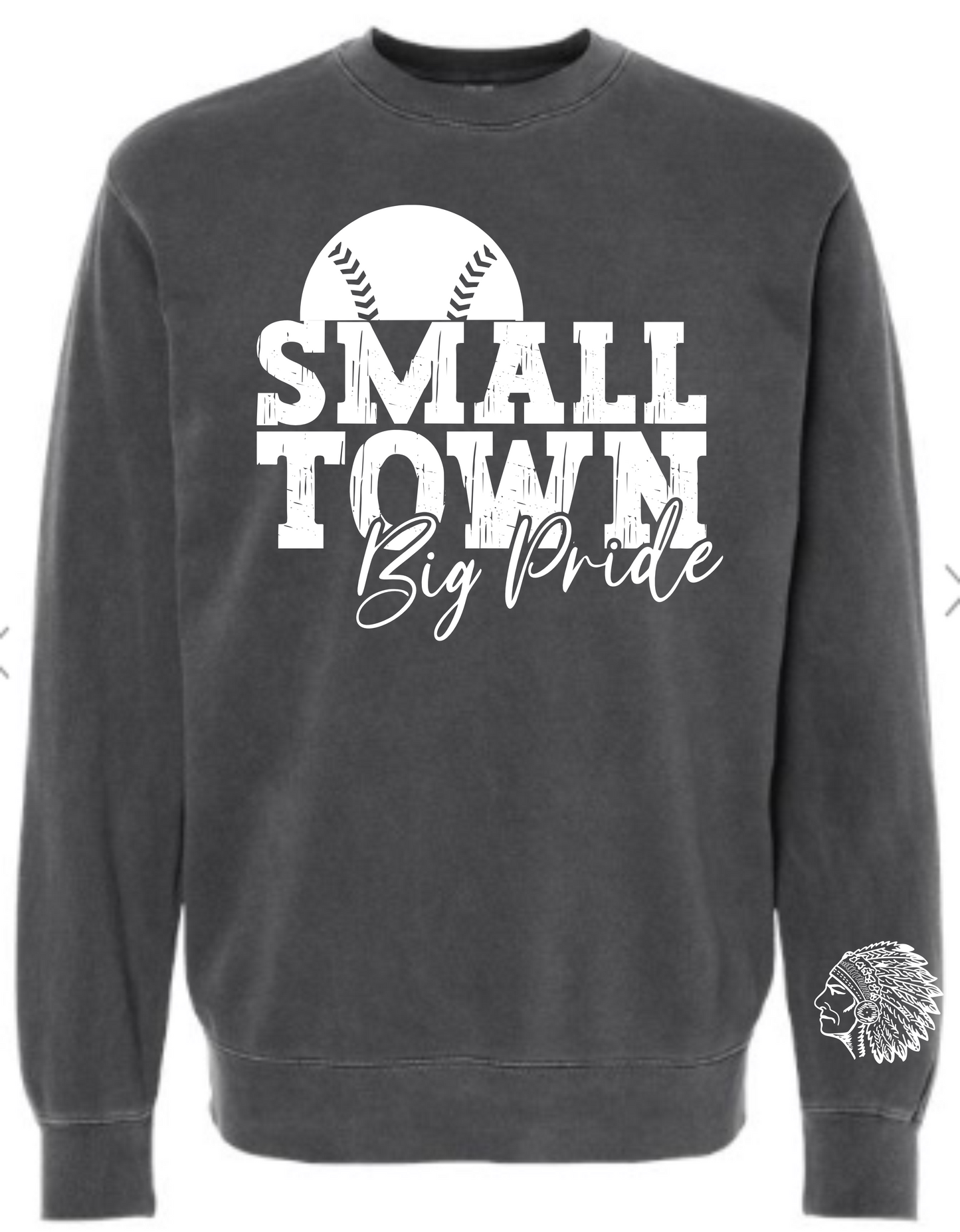 BASEBALL SOFTBALL SMALL TOWN Big Pride Independent Trading Co. - Midweight Pigment-Dyed Crewneck Sweatshirt